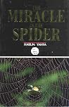 The Miracle in the Spider The Miracle in the Spider