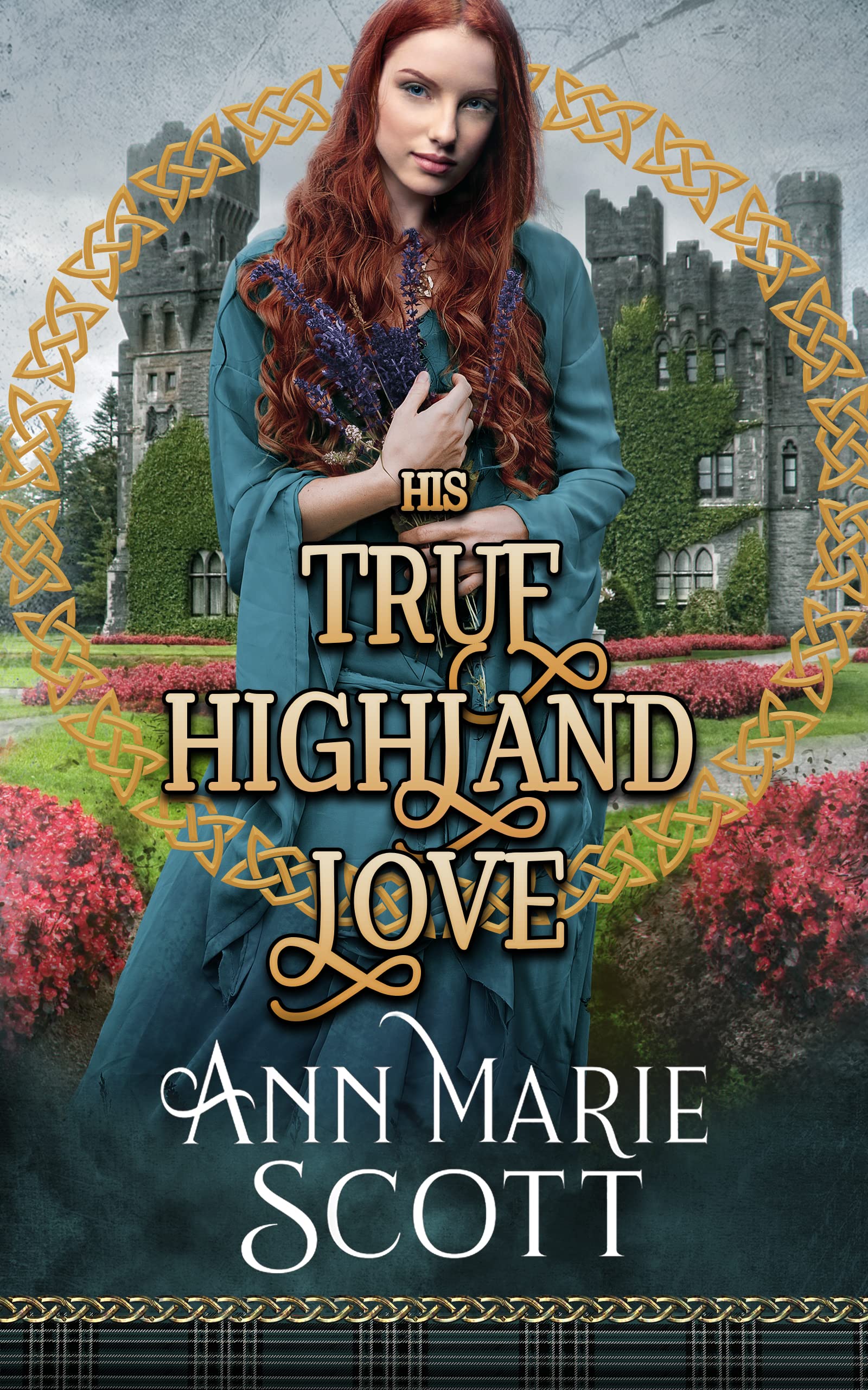 His True Highland Love (Rebellious Lairds and Lasses #8)