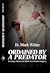 Ordained by a Predator Beco...