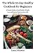 The Whole 30-day Healthy Co...