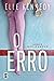 O Erro by Elle Kennedy