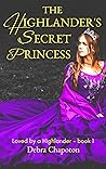 The Highlander's Secret Princess (Loved by a Highlander #1)