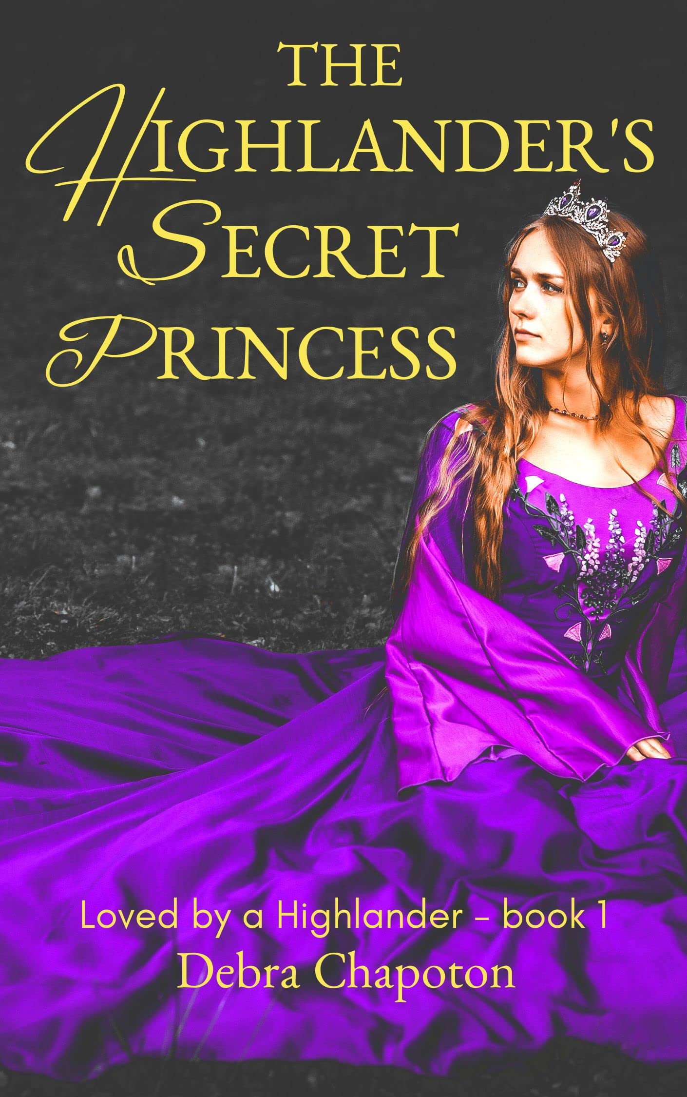 The Highlander's Secret Princess (Loved by a Highlander #1)