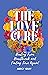 The Love Cure: Healing From...