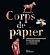 Corps de papier : L'anatomi...
