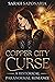 Copper City Curse