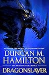 Dragonslayer (Dragonslayer, #1)