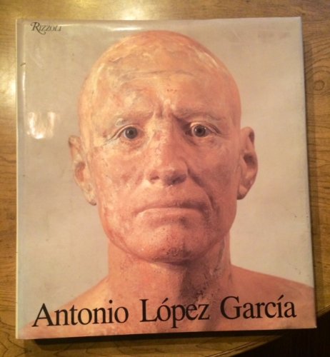 Antonio López García (Hardcover)
