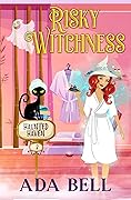 Risky Witchness: A small-town cozy witch mystery