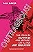 Outrageous!: The Story of Section 28 and Britain's Battle for LGBT Education