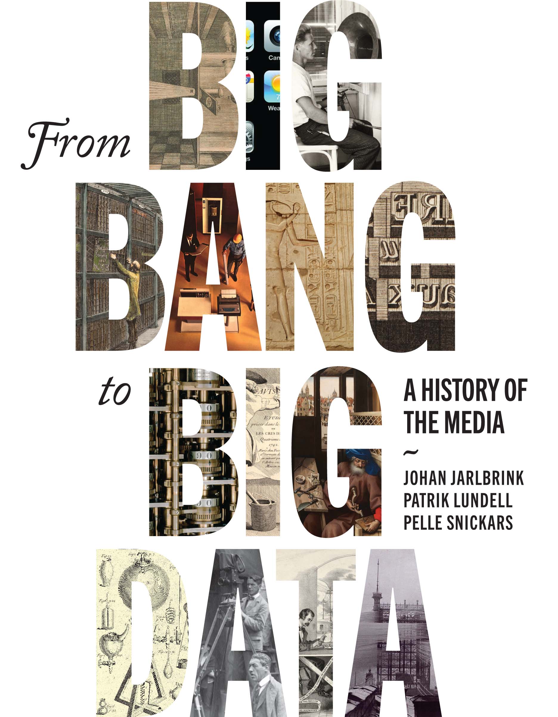 From Big Bang to Big Data: A History of the Media (Hardcover)