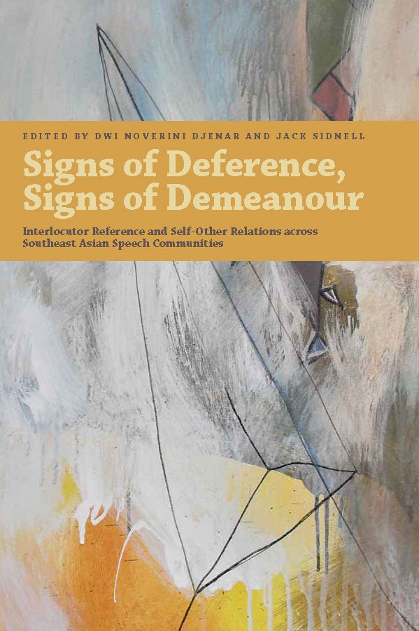 Signs of Deference, Signs of Demeanour: Interlocutor Reference and Self-Other Relations across Southeast Asian Speech Communities