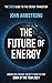 The Future of Energy: The 2...