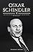 Oskar Schindler : Remarkabl...