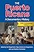 The Puerto Ricans: A Documentary History