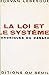 La loi et le système: Chron...