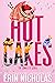 Hot Cakes by Erin Nicholas