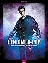 L'Énigme K-Pop - ...