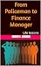 From Policeman to Finance M...