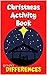 Christmas Activity Book: DIFFERENCES