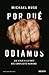 Por qué odiamos