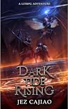 Dark Tide Rising by Jez Cajiao