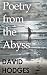 Poetry from the Abyss by David Hodges