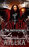 Book cover for By Any Means: The Protector