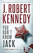 You Don't Know Jack (Just Jack Thrillers #1)