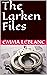 The Larken Files by Emma Leblanc