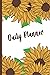 Sunflower Planner by Robin Shelton