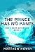 The Prince Has No Pants (Ben's Damn Adventure #1)