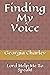 Finding My Voice: Lord Help Me To Speak!