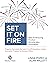 Set it on Fire: Why Embraci...