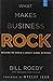 What Makes Business Rock: Building the World's Largest Global Networks