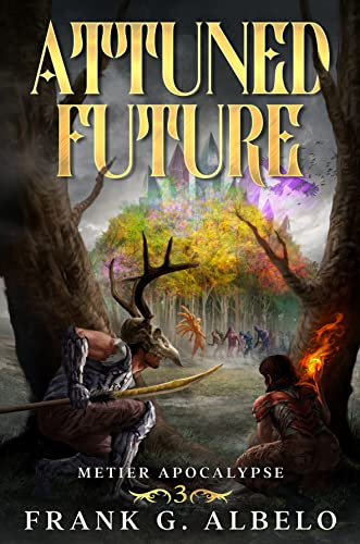 Attuned Future (The Metier Apocalypse, #3)