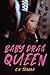 Baby Drag Queen by C.A. Tanaka