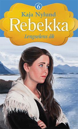 Lengselens åk (Rebekka #6)