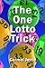 The One Lotto Trick