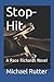 Stop-Hit: A Race Richards Novel (KickBack)