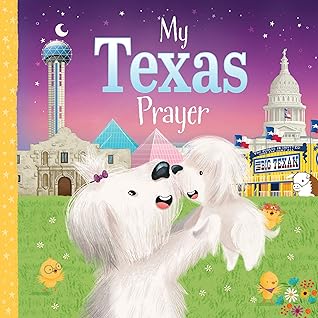 My Texas Prayer: A Texas Bedtime Blessing for Little Ones (My Prayer)