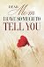 Dear Mom I Have So Much To Tell You by Layla Stephens