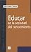 Educar en la sociedad del conocimiento (Spanish Edition)