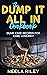The ‘’Dump It All In’’ Cookbook! by Neela Riley