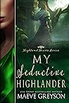 My Seductive Highlander (Highland Hearts #4)