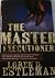 The Master Executioner
