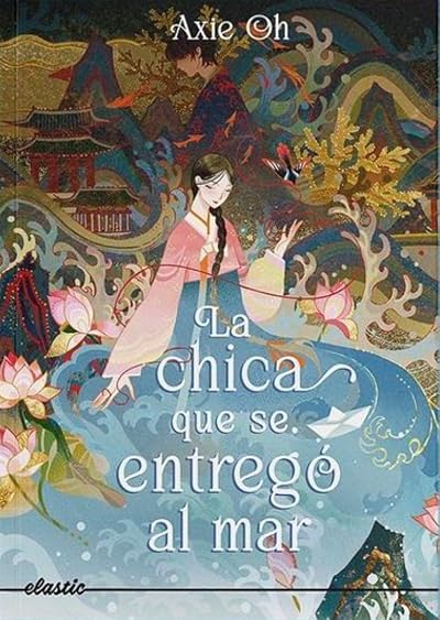 Portada de La chica que se entregó al mar, de Axie Oh