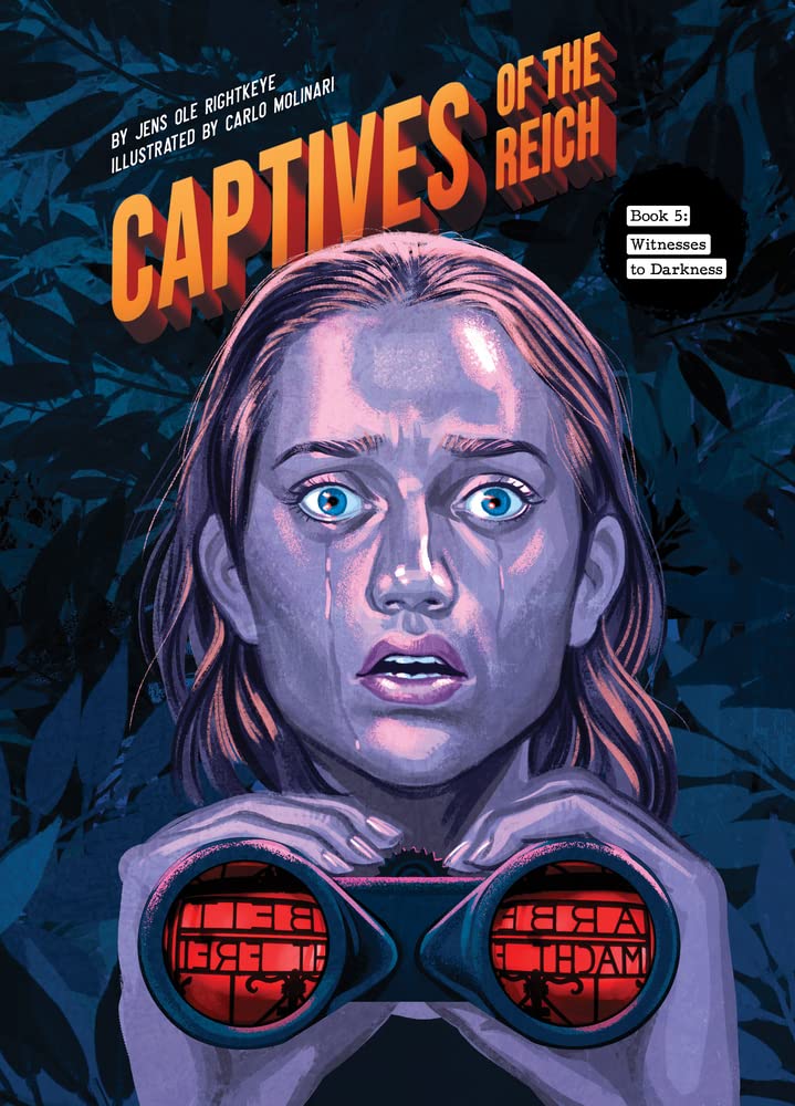 Witnesses to Darkness (Captives of the Reich, 5)