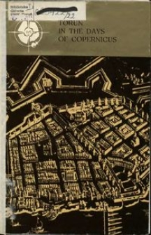 Toruń in the days of Copernicus: urban development, architecture, art ;