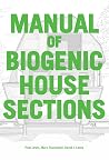 Manual of Biogenic House Sections Manual of Biogenic House Sections